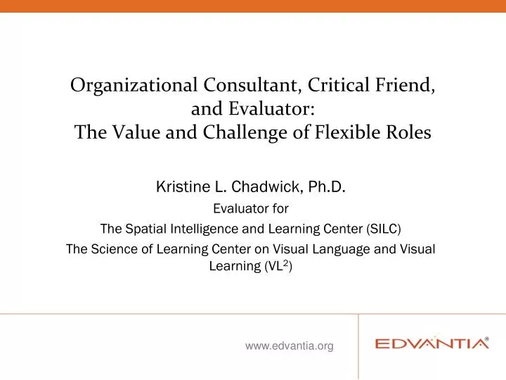 organizational consultant critical friend and evaluator the value and challenge of flexible roles