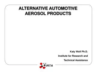 ALTERNATIVE AUTOMOTIVE AEROSOL PRODUCTS