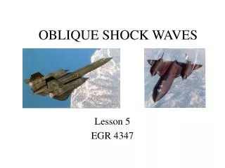 OBLIQUE SHOCK WAVES