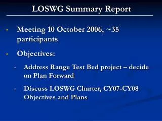 LOSWG Summary Report