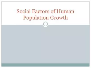 Social Factors of Human Population Growth