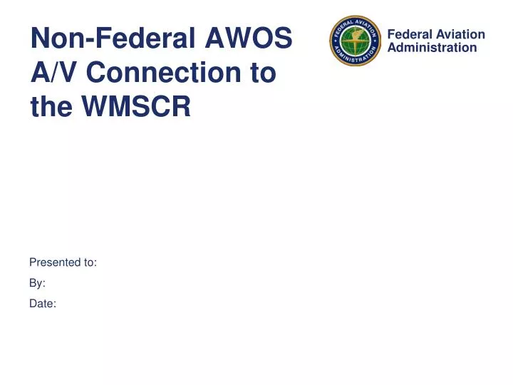 non federal awos a v connection to the wmscr