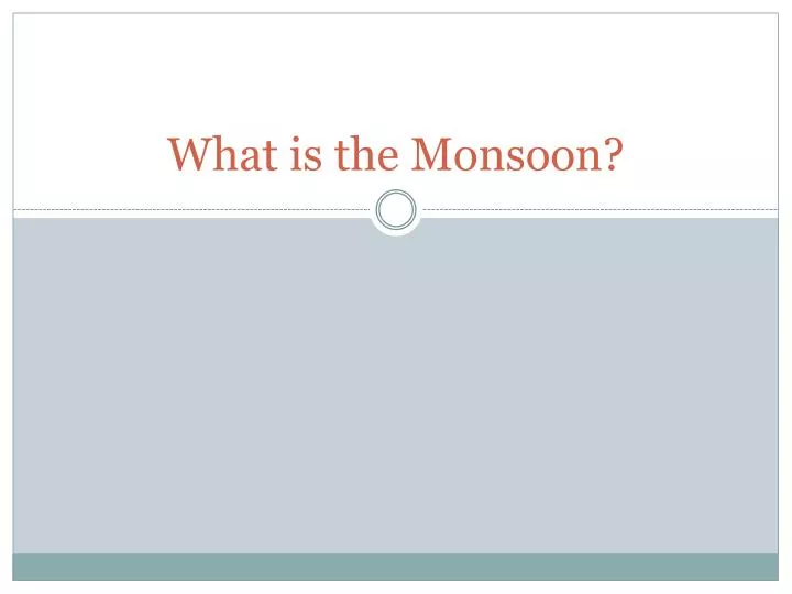 what is the monsoon