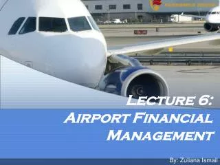 Lecture 6: Airport Financial Management