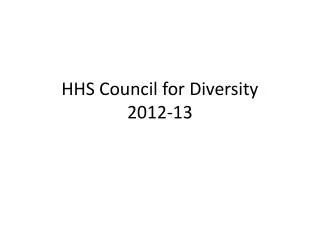 HHS Council for Diversity 2012-13