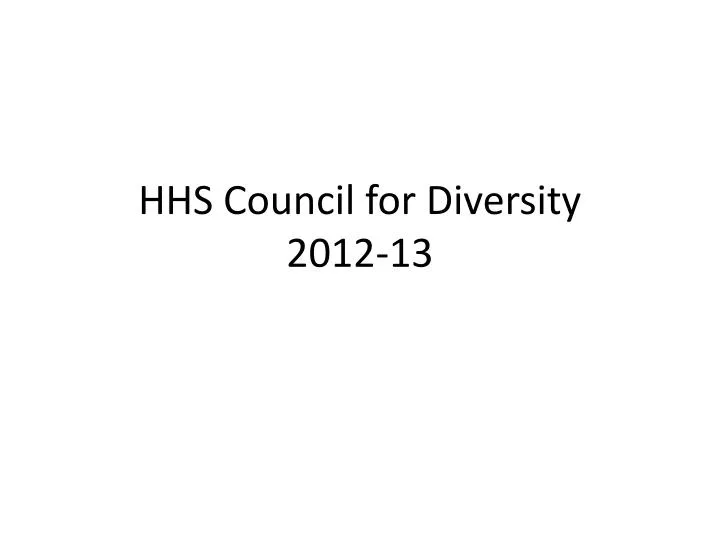 hhs council for diversity 2012 13