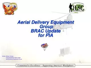 Aerial Delivery Equipment Group BRAC Update for PIA