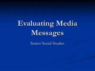 Evaluating Media Messages