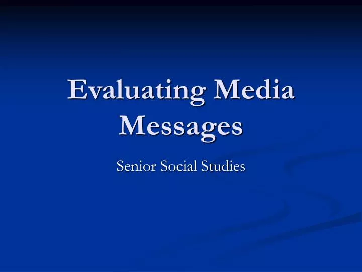 evaluating media messages