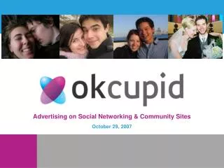 Advertising on Social Networking &amp; Community Sites October 29, 2007