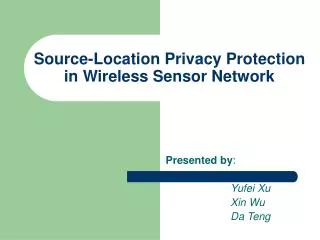 Source-Location Privacy Protection in Wireless Sensor Network