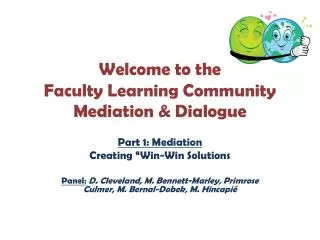 Welcome to the Faculty Learning Community Mediation &amp; Dialogue