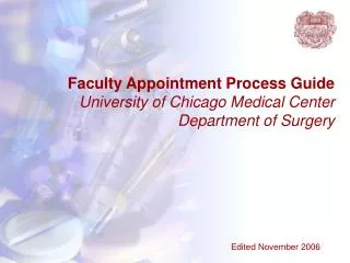 Faculty Appointment Process Guide University of Chicago Medical Center Department of Surgery