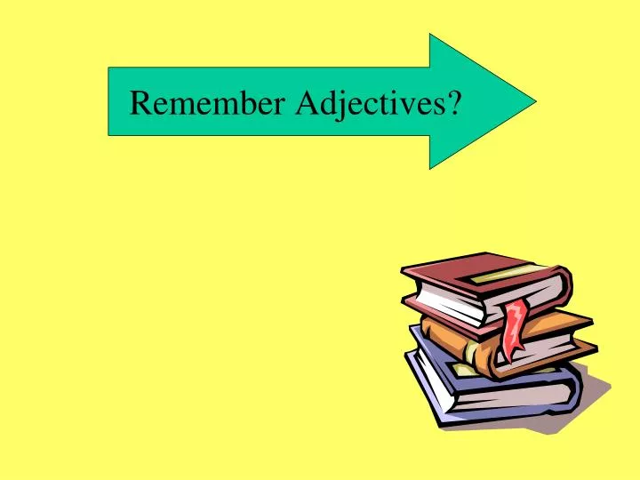remember adjectives