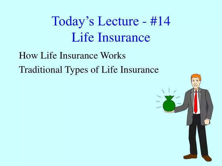 today s lecture 14 life insurance