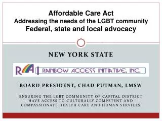 Affordable Care Act Addressing the needs of the LGBT community Federal, state and local advocacy