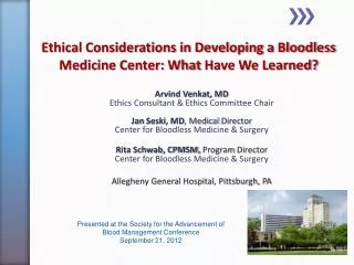 Ethical Considerations in Developing a Bloodless Medicine Center: What Have We Learned?