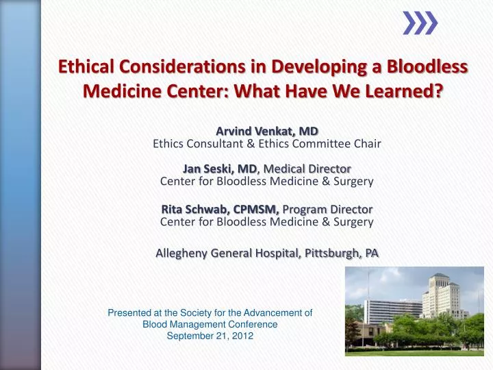 ethical considerations in developing a bloodless medicine center what have we learned