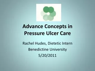 Advance Concepts in Pressure Ulcer Care