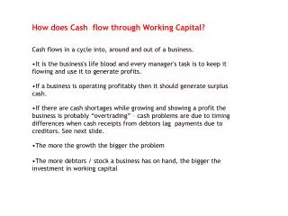How does Cash flow through Working Capital?