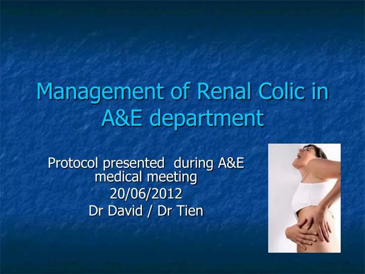 management of renal colic in a e department