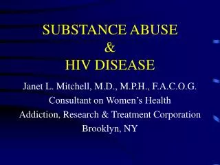 SUBSTANCE ABUSE &amp; HIV DISEASE
