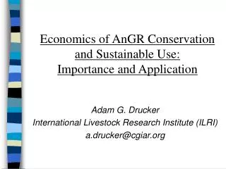 Economics of AnGR Conservation and Sustainable Use: Importance and Application