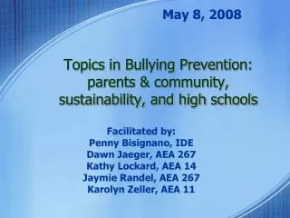 Topics in Bullying Prevention: parents &amp; community, sustainability, and high schools