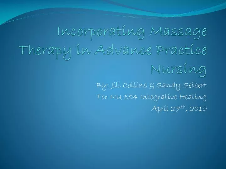 incorporating massage therapy in advance practice nursing