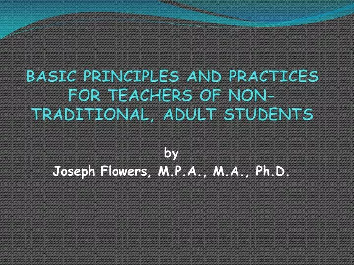 basic principles and practices for teachers of non traditional adult students