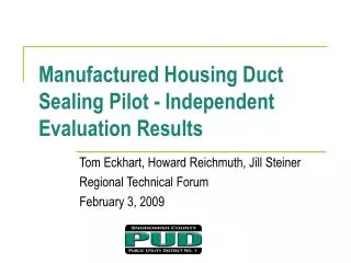 Manufactured Housing Duct Sealing Pilot - Independent Evaluation Results