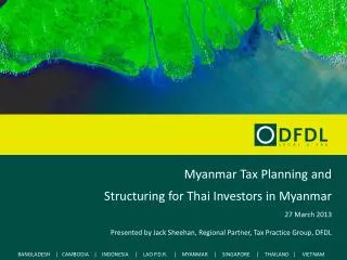 Myanmar Tax Planning and Structuring for Thai Investors in Myanmar 27 March 2013