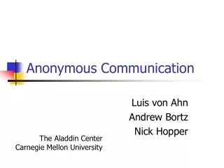 Anonymous Communication