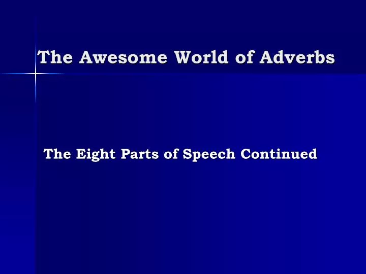 the awesome world of adverbs