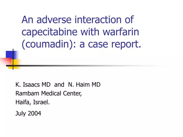 an adverse interaction of capecitabine with warfarin coumadin a case report