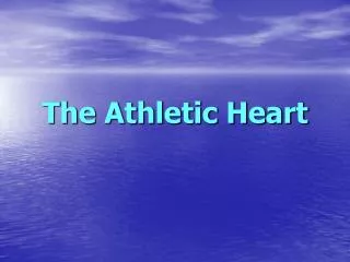 The Athletic Heart