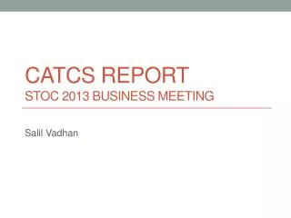 CATCS Report STOC 2013 Business Meeting