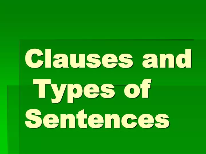 clauses and types of sentences