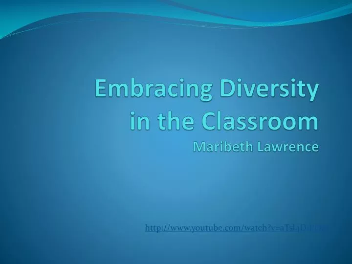 embracing diversity in the classroom maribeth lawrence