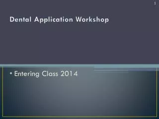 Dental Application Workshop