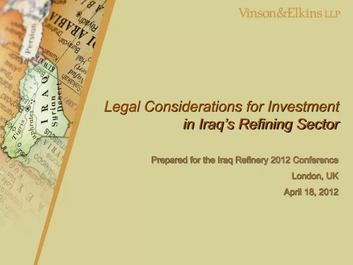 legal considerations for investment in iraq s refining sector