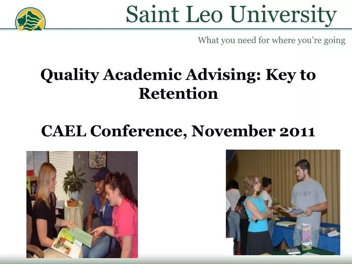 quality academic advising key to retention cael conference november 2011