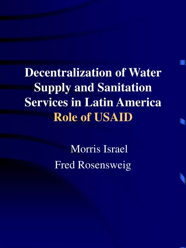 decentralization of water supply and sanitation services in latin america role of usaid