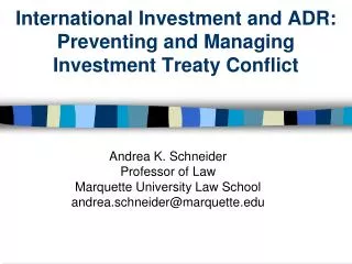 International Investment and ADR: Preventing and Managing Investment Treaty Conflict