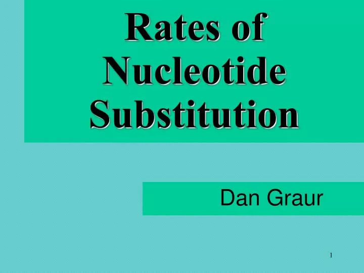 rates of nucleotide substitution
