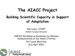The AIACC Project Building Scientific Capacity in Support of Adaptation