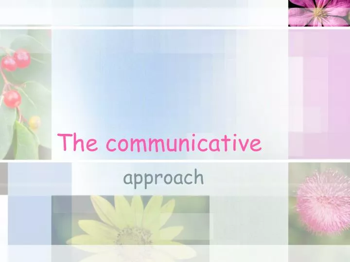 the communicative