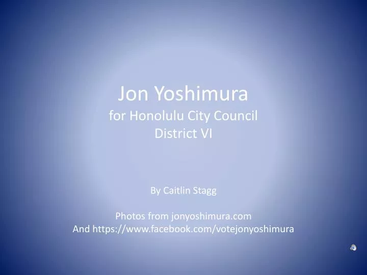 jon yoshimura for honolulu city council district vi