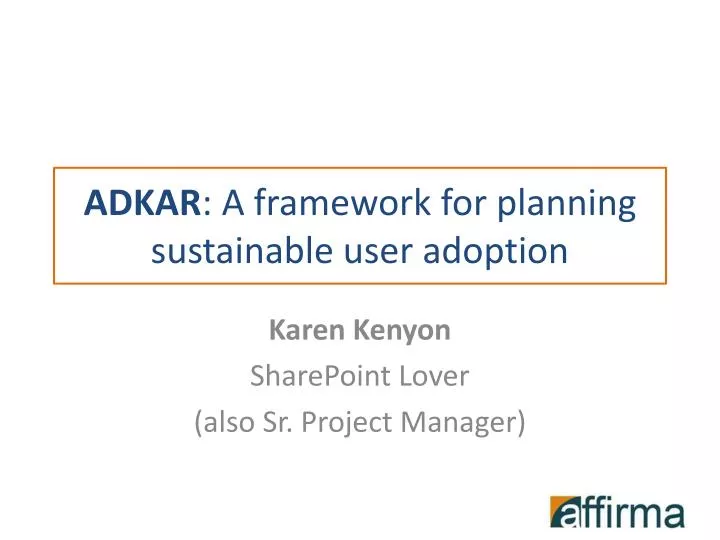 adkar a framework for planning sustainable user adoption