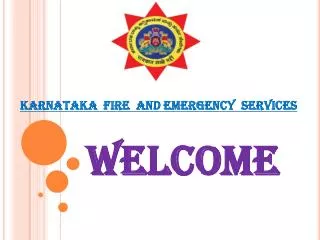 KARNATAKA FIRE AND EMERGENCY SERVICES WELCOME